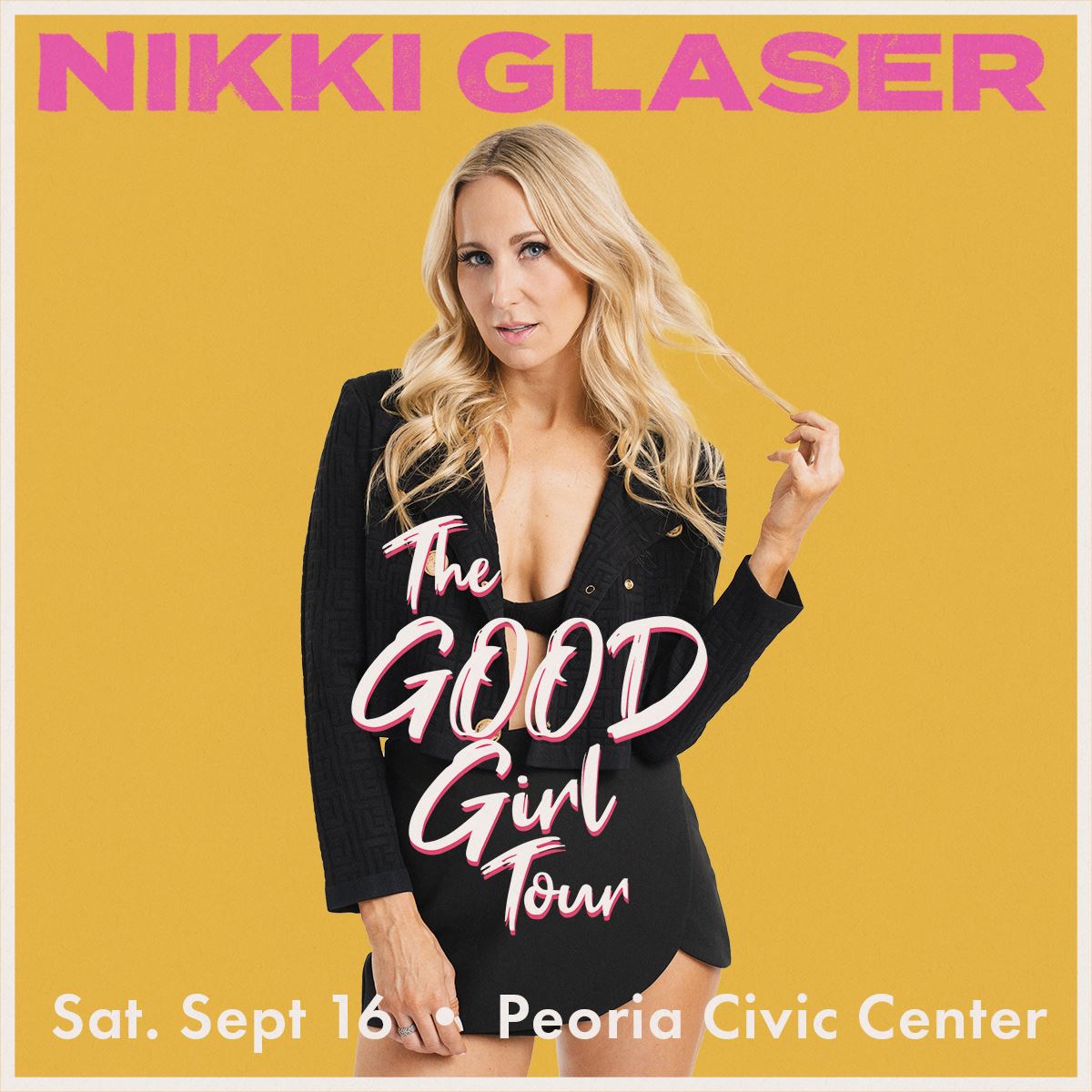Nikki Glaser The Good Girl Tour