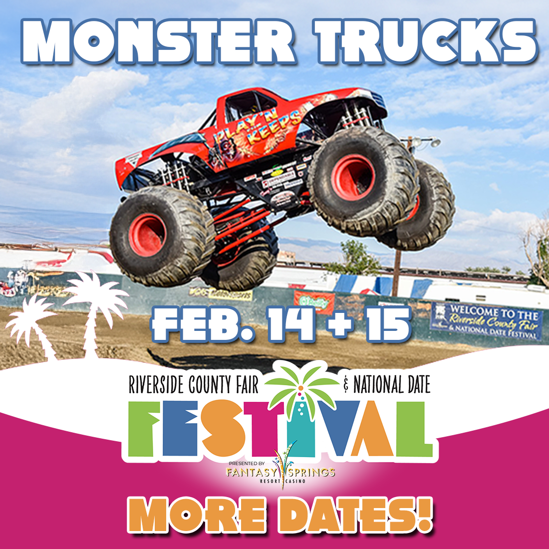 Monster truck in the air saying Feb 14 & 15