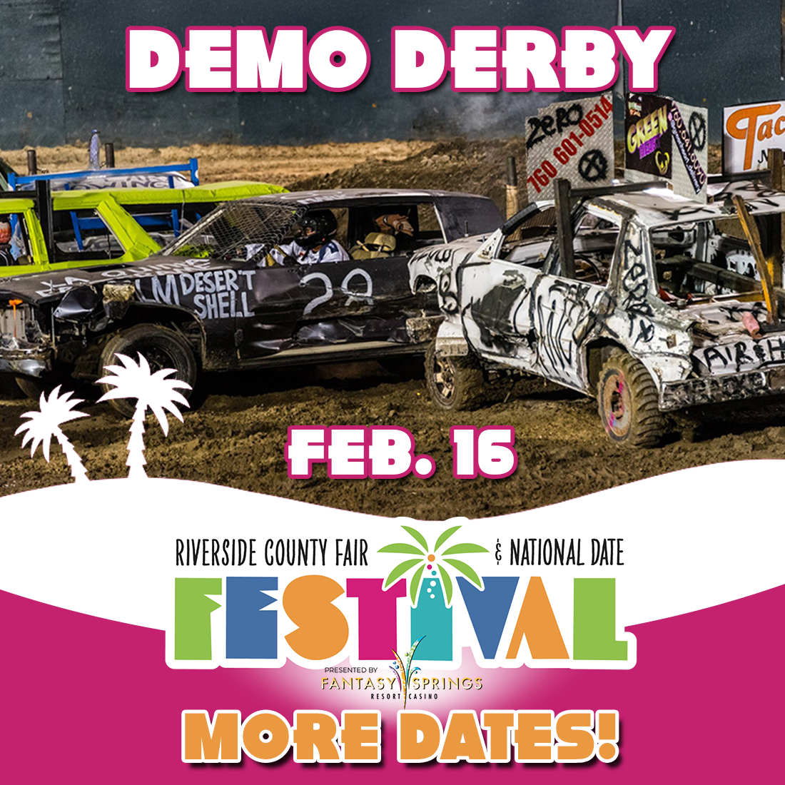 3 demo cars crashed, saying Demo Derby Feb 16