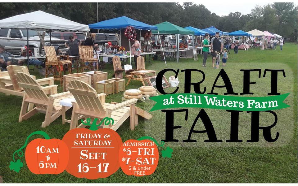 Craft Fair and Opening Weekend at Still Waters Farm