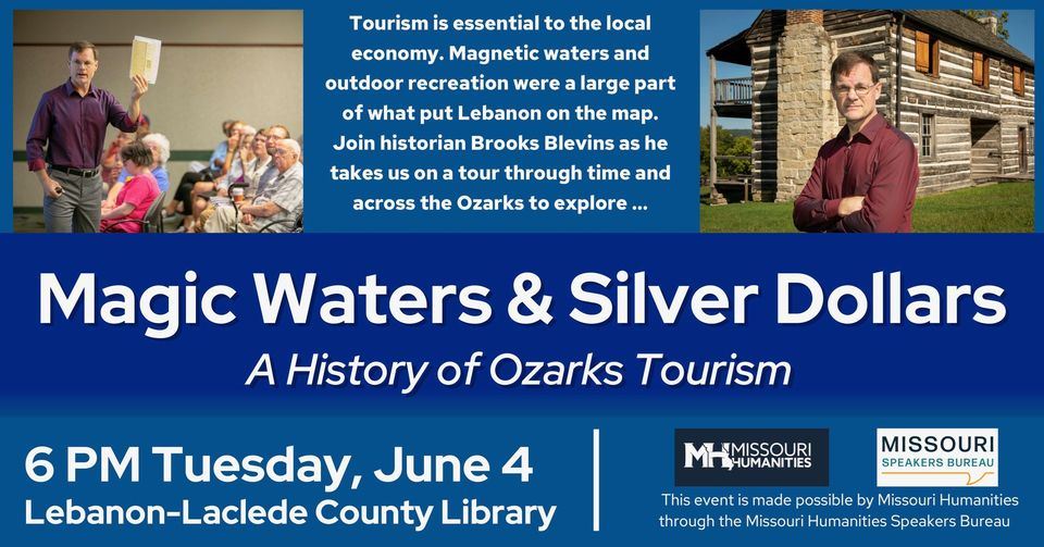 Magic Waters & Silver Dollars: A History of Ozarks Tourism