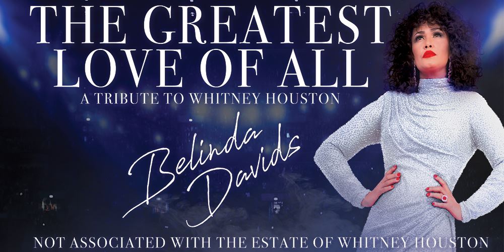 FSCJ Artist Series The Greatest Love of All A Tribute to Whitney Houston