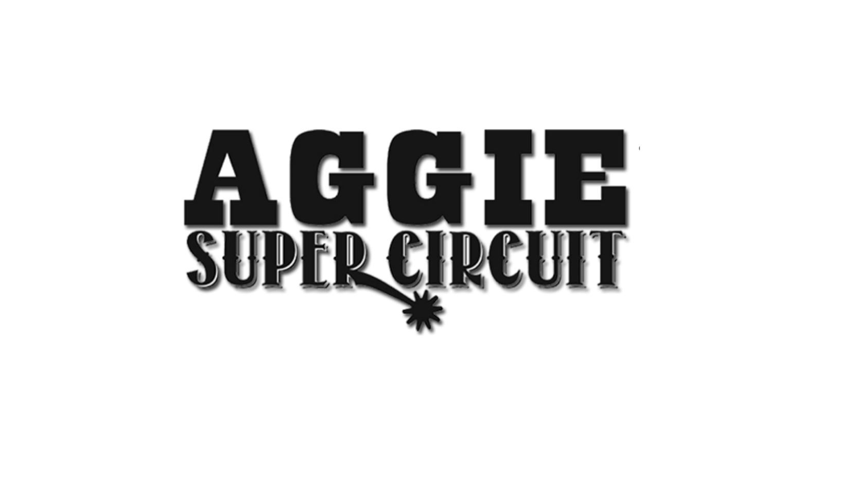 Aggie Super Circuit