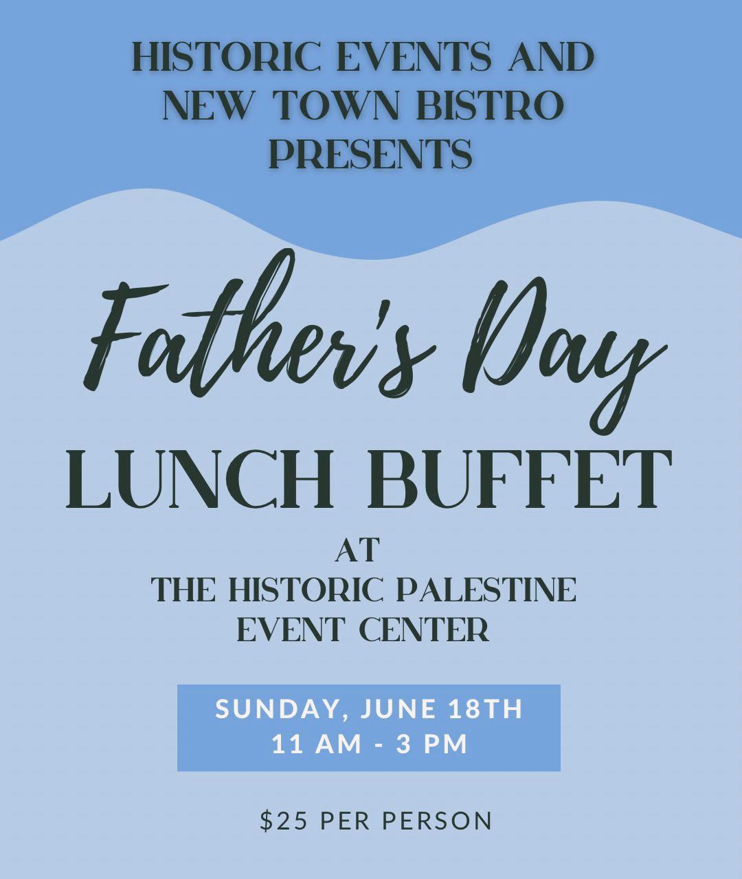 Father's Day Lunch Buffet at the Historic