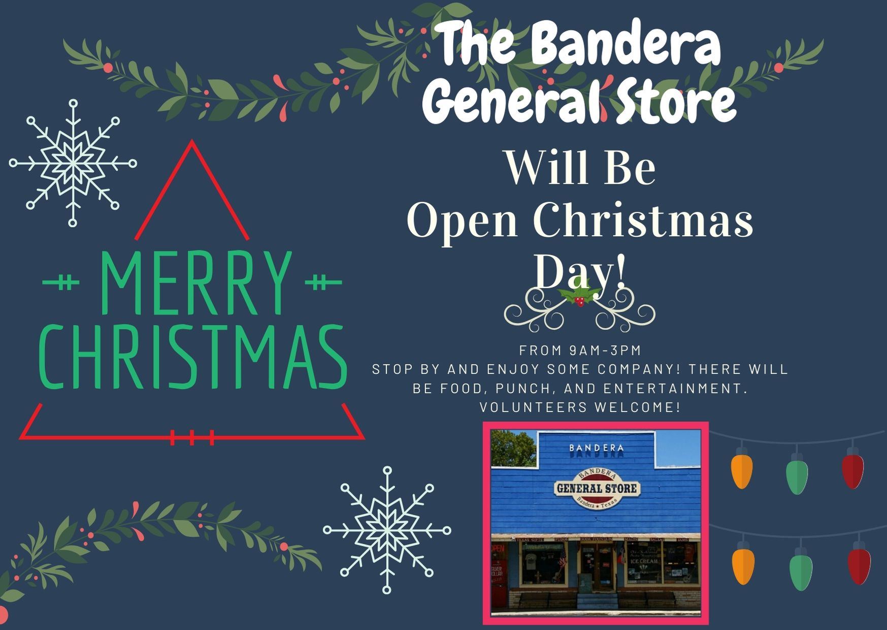 BANDERA GENERAL STORE OPEN ON CHRISTMAS DAY