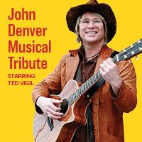 John Denver Musical Tribute Starring Ted Vigil