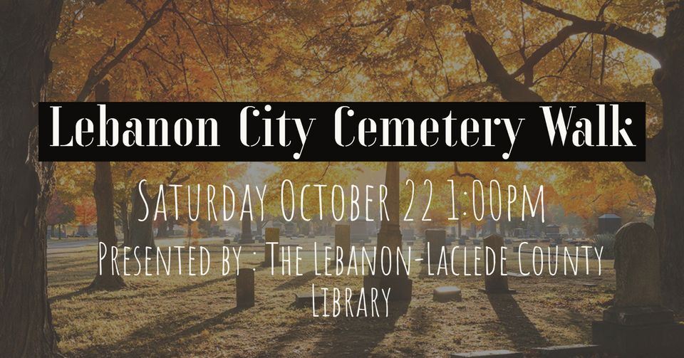 Lebanon City Cemetery Walk