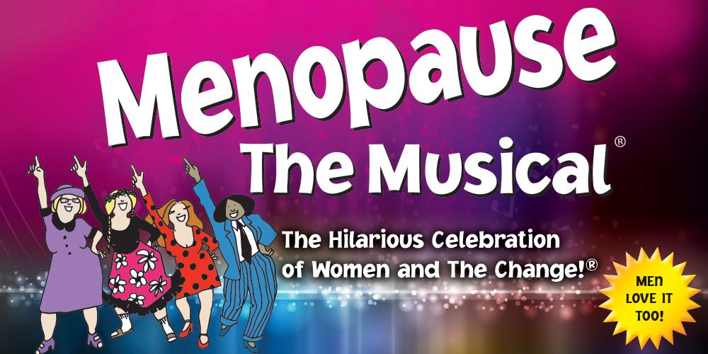 Menopause the Musical 2022