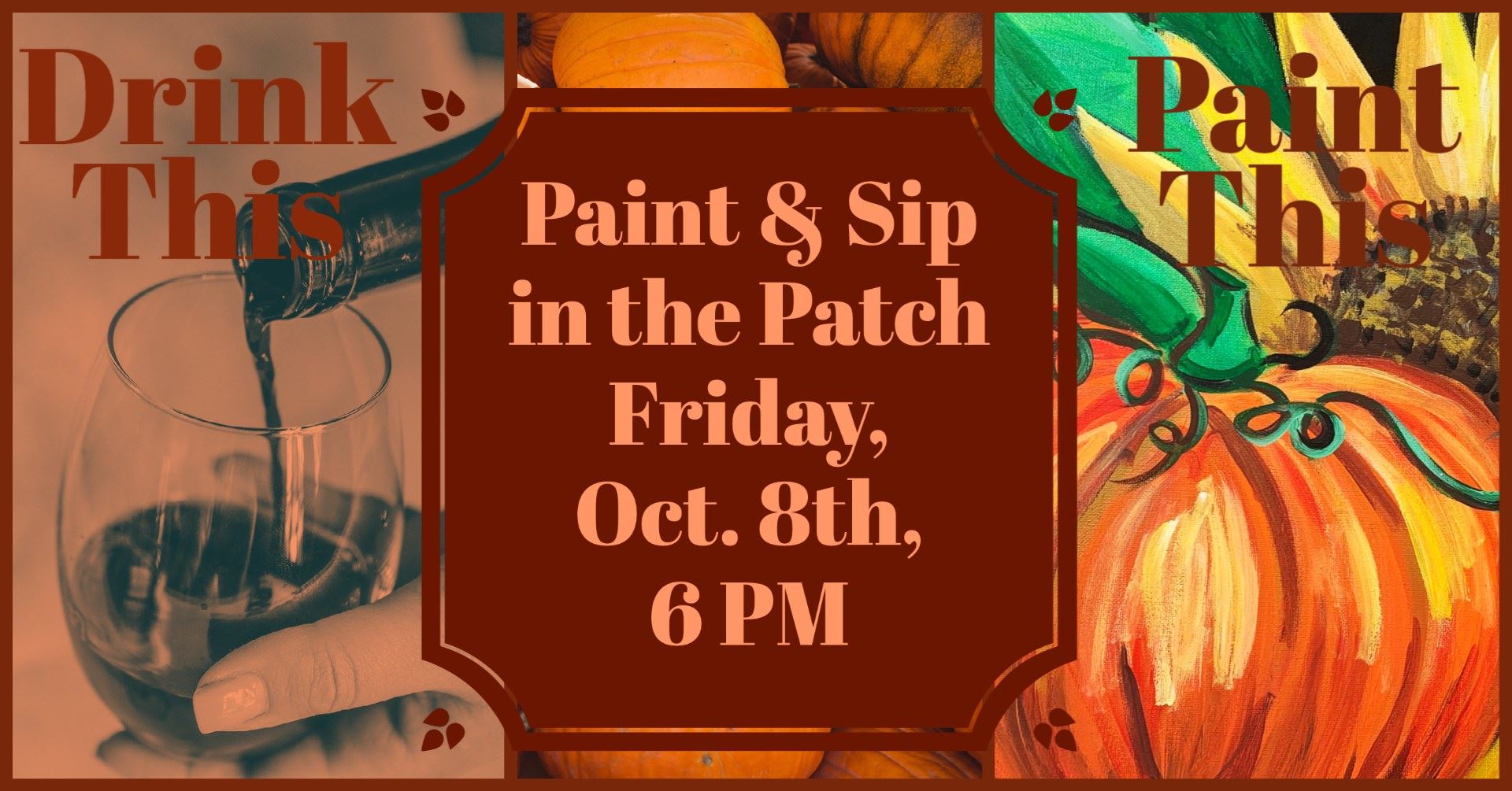 Paint & Sip in the Patch