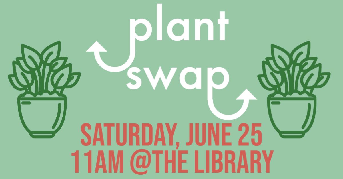 Adult Event: Plant Swap