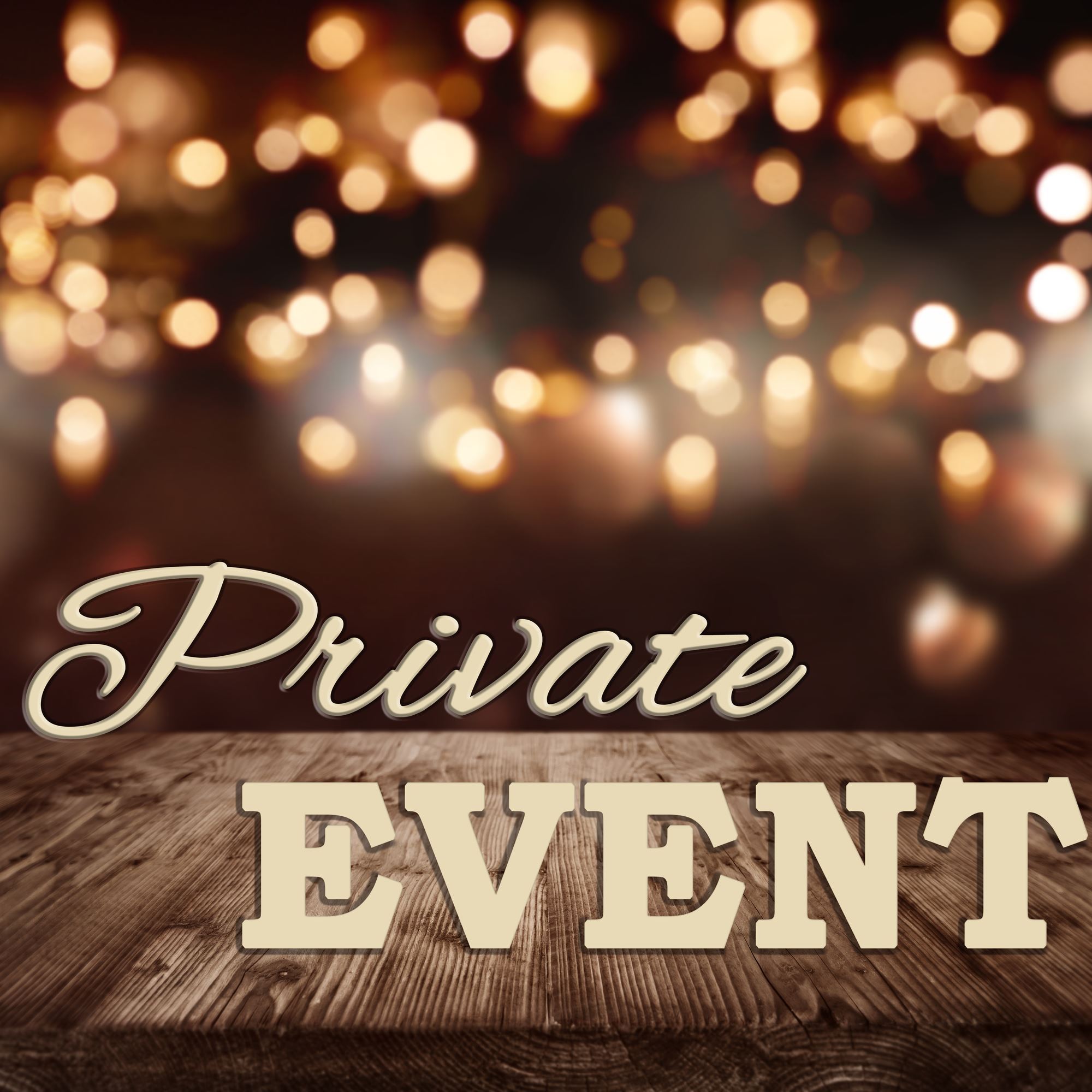 PRIVATE EVENT