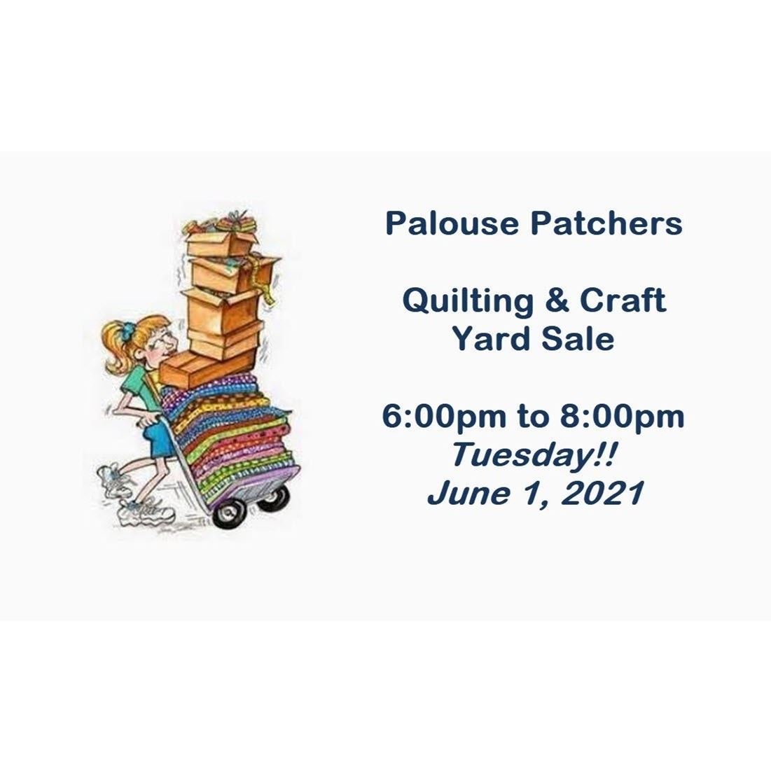 Palouse Patchers Yard Sale