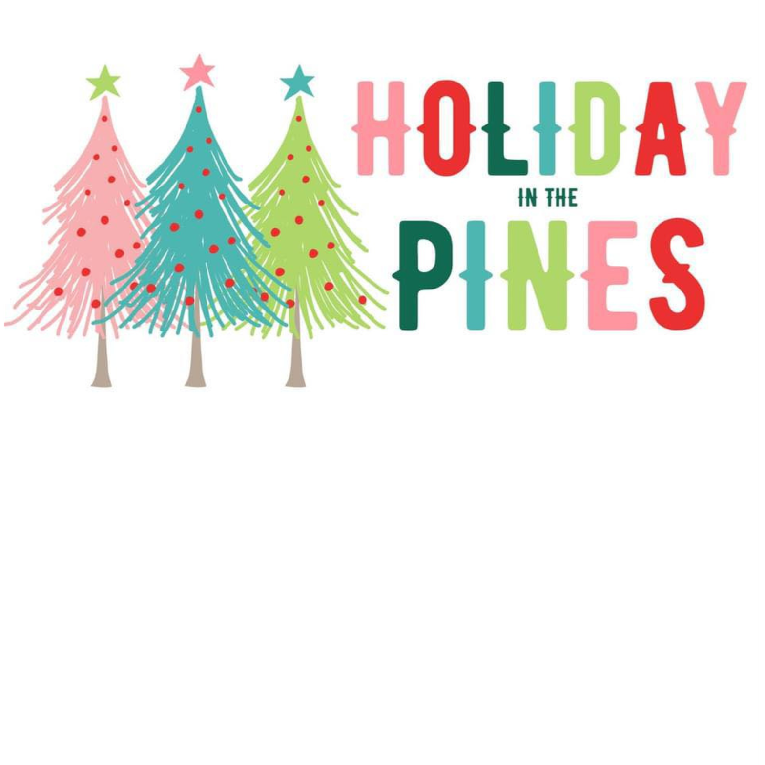 Holiday in the Pines