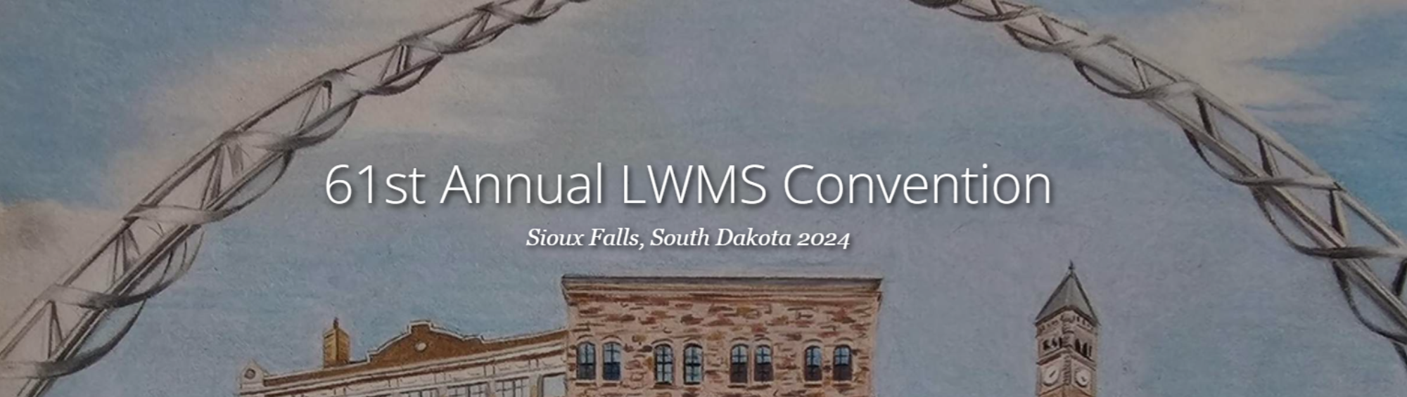 61st Annual LWMS Convention