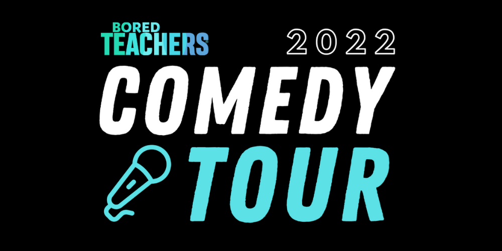 Bored Teachers Comedy Tour