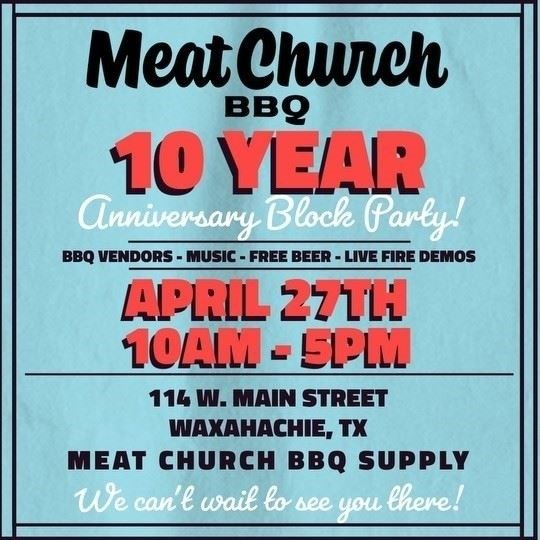 Meat Church 10 Year Anniversary Block Party