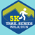 October 9th VIRTUAL 5k Trail Walk/Run Registration
