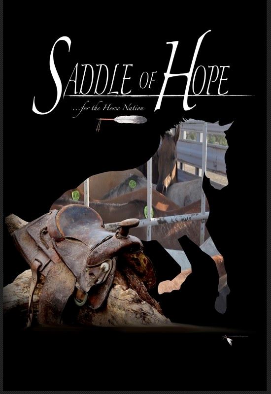 SADDLE OF HOPE ...for the Horse Nation