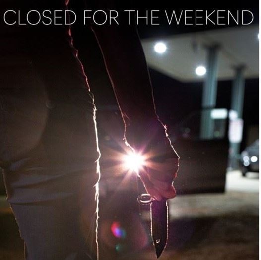 Closed for the Weekend