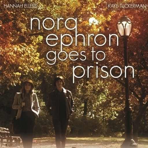 Nora Ephron Goes To Prison