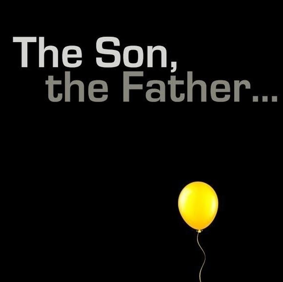 The Son, the Father...