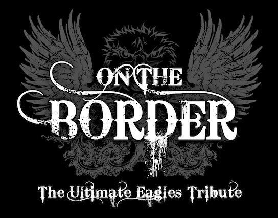 On the Border-The Ultimate Eagles Tribute