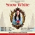 Snow White. May 11 through 13