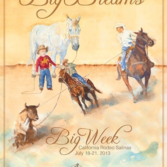 California Rodeo Salinas and Western Artist Buck Taylor Making Dreams Come True  With 2013 Poster