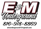 E & M Underground