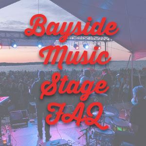 Bayside Music Stage Info