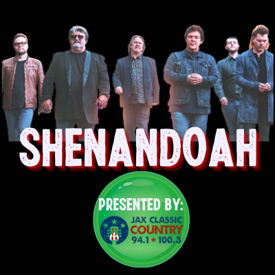 Shenandoah Presented by: Jax Country 94.1