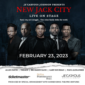 New Jack City Touring Stage Adaptation Coming to DeVos Performance Hall on February 23, 2023