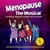 Menopause The Musical