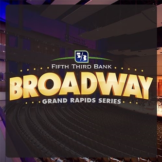 Broadway Grand Rapids to reopen in September 2021 with Five Shows from Previously Announced Season