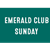 2023 Emerald Club - SUN. ONLY