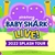 Baby Shark Live <BR> 2022 Splash Tour