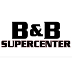 B & B SUPER CENTER