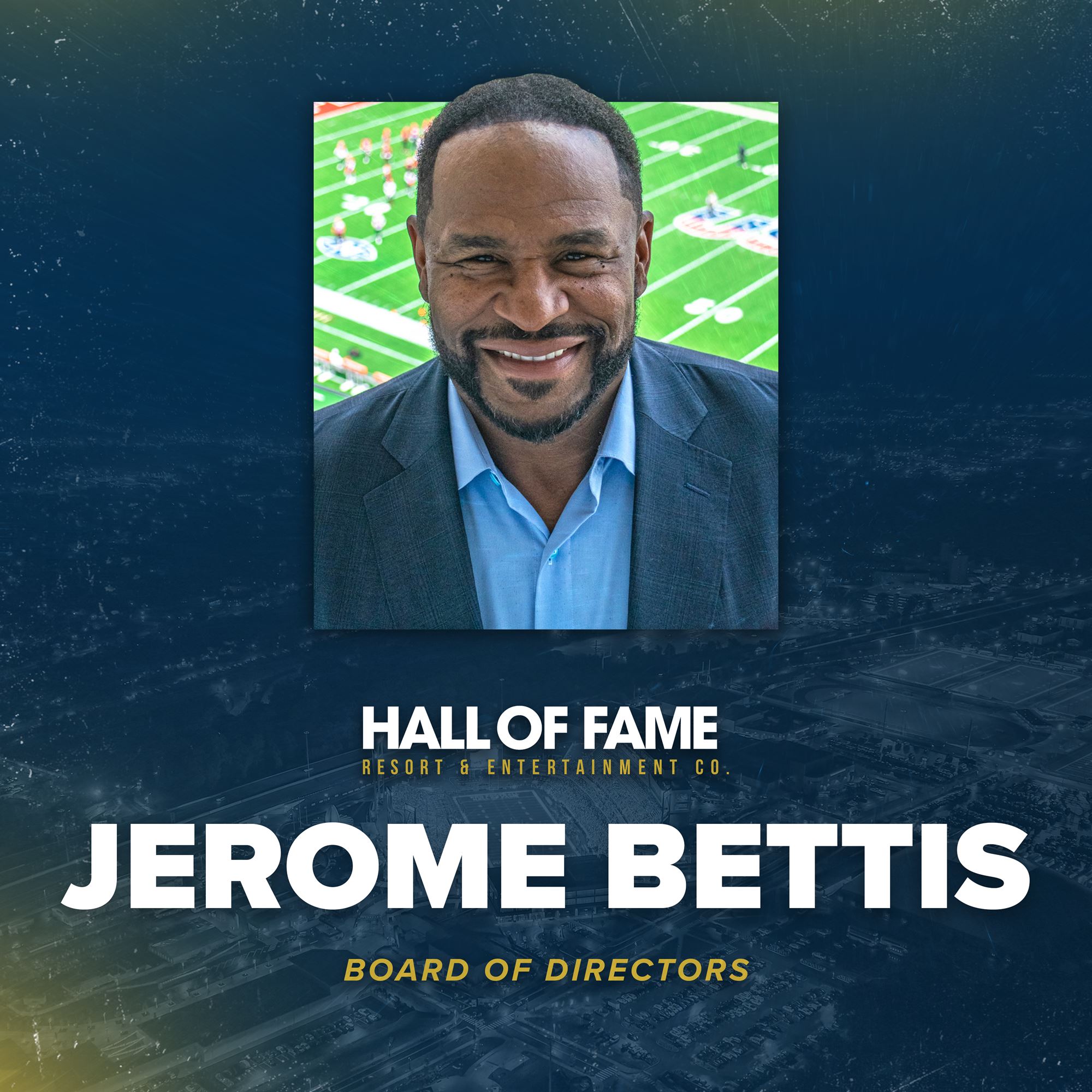 Hall of Fame Resort & Entertainment Company Appoints Hall of Famer Jerome Bettis to its Board of Directors