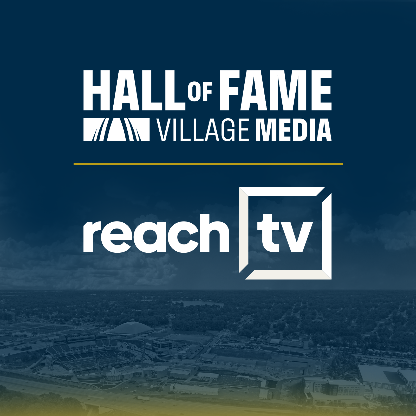Hall of Fame Village Media and ReachTV to Bring Two Original Sports Programs to Life