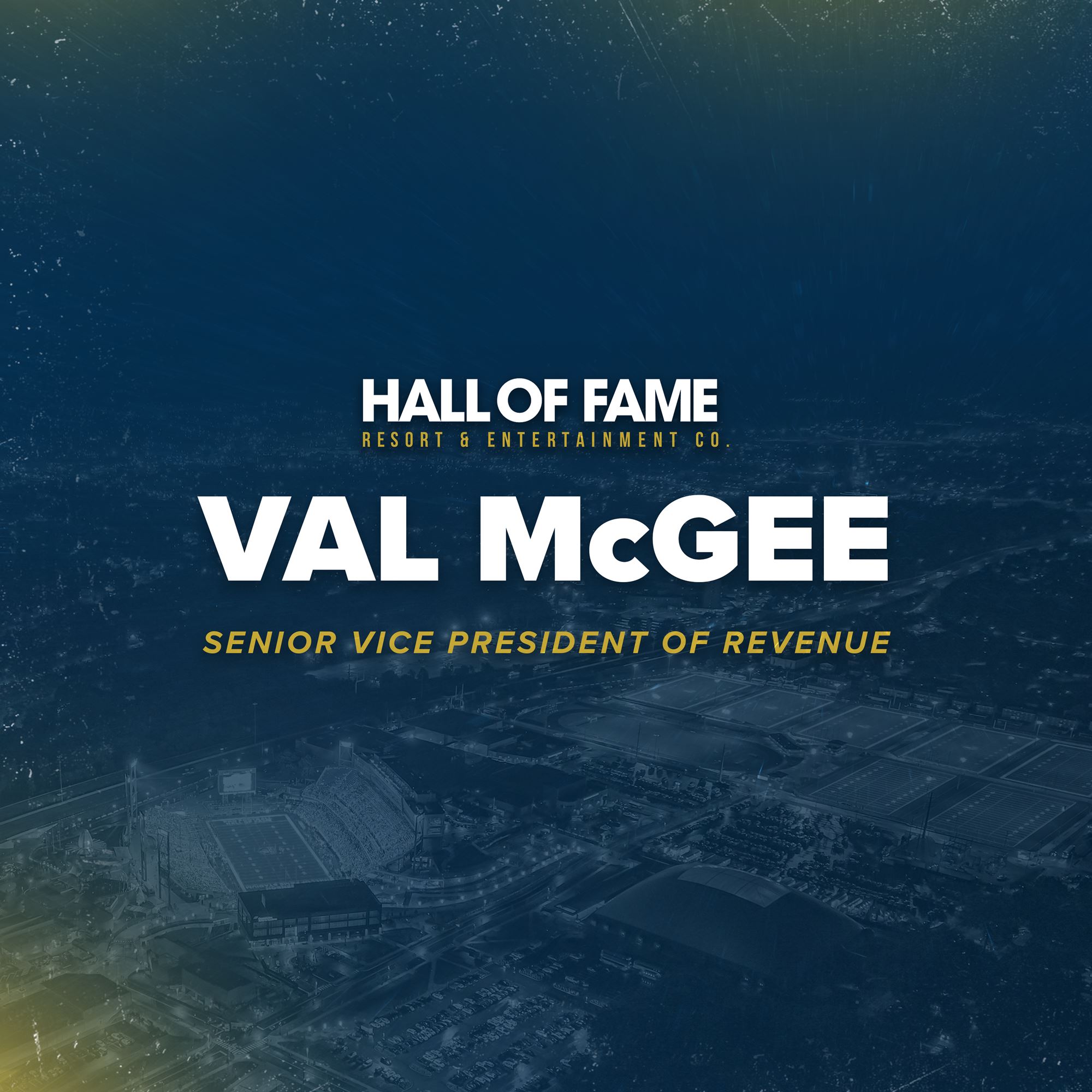 Hall of Fame Resort & Entertainment Company Welcomes Val McGee as Senior Vice President of Revenue