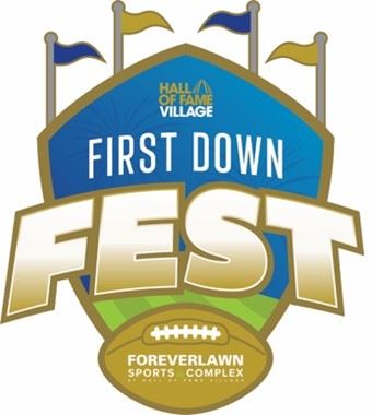 Hall of Fame Village Presents First Down Fest, an Unforgettable 3-Day Football Experience