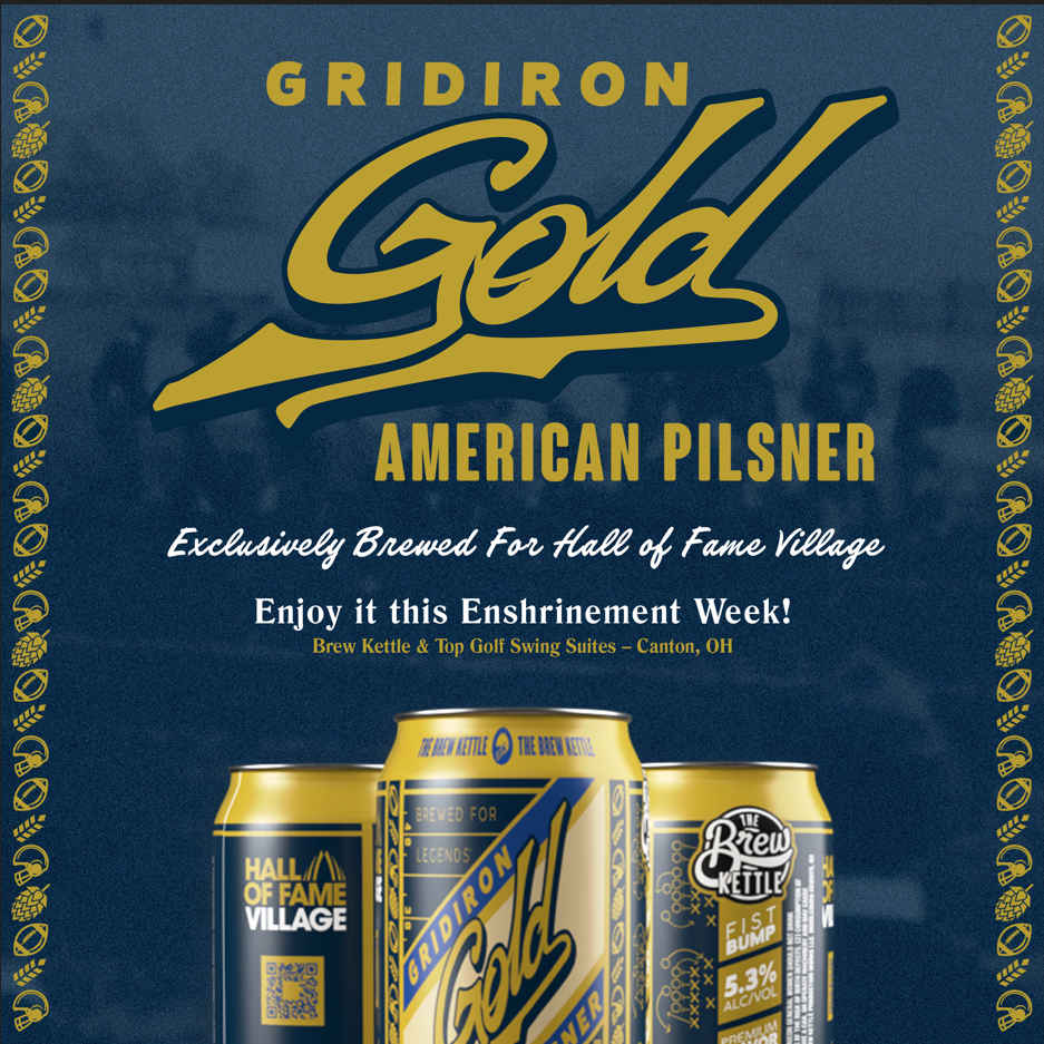 Introducing “Gridiron Gold”: The Signature Beer Of Hall Of Fame Village’s The Brew Kettle Canton