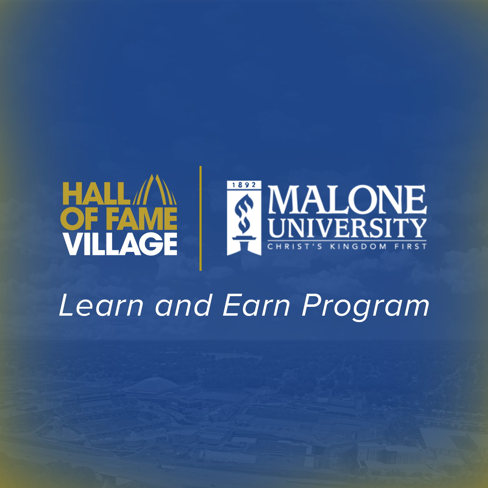Malone University and Hall of Fame Village partner to launch Learn and Earn Program
