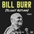 Bill Burr: Slight Return