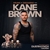 <Small>AEG PRESENTS </Small><br>Kane Brown <br>DRUNK OR DREAMING TOUR
