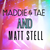 Maddie & Tae AND Matt Stell Grand Stand