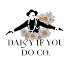 Daisy If You Do