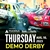Thursday Demo Derby VIP 2023