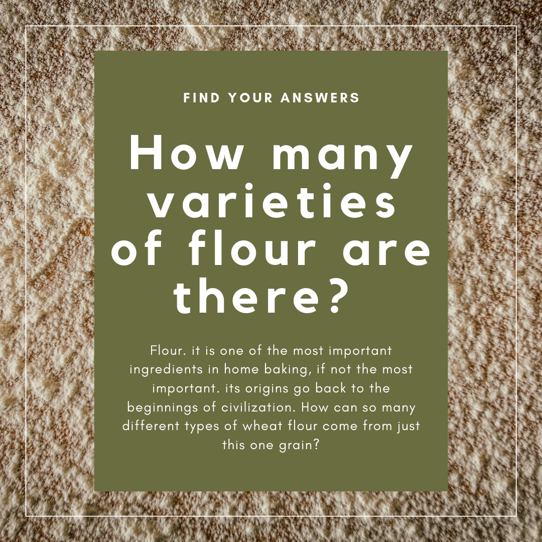How many varieties of flour are there? 