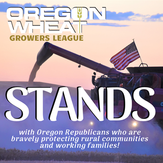 Oregon Wheat Stands with Oregon Republicans!